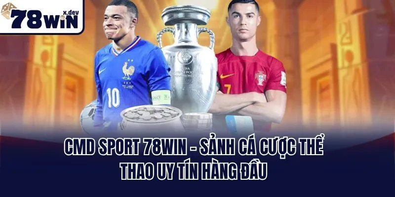 CMD Sport 78win - Sảnh Cá Cược Thể Thao Uy Tín Hàng Đầu 2 CMD Sport 78win - Sảnh Cá Cược Thể Thao Uy Tín Hàng Đầu
