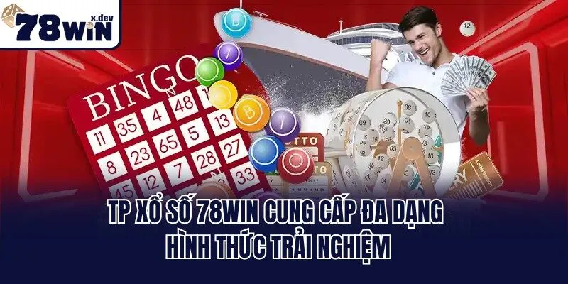 TP Xổ Số 78win - Sảnh Chơi Xanh Chín, Săn Thưởng Dễ Dàng 2 TP xổ số 78win cung cấp đa dạng hình thức trải nghiệm